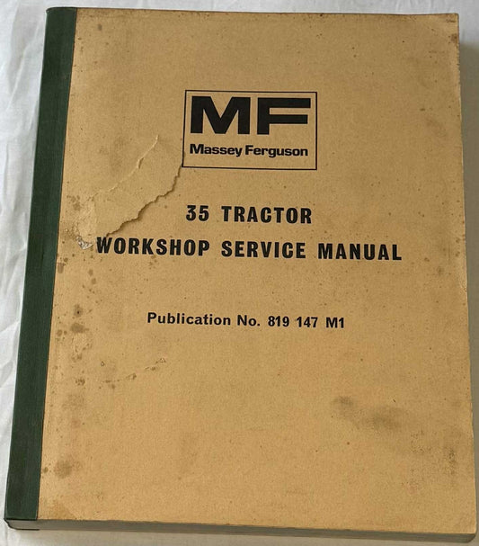 MF Massey Ferguson type 35 Tractor Workshop Service Manual Publication no. 819 147 M1